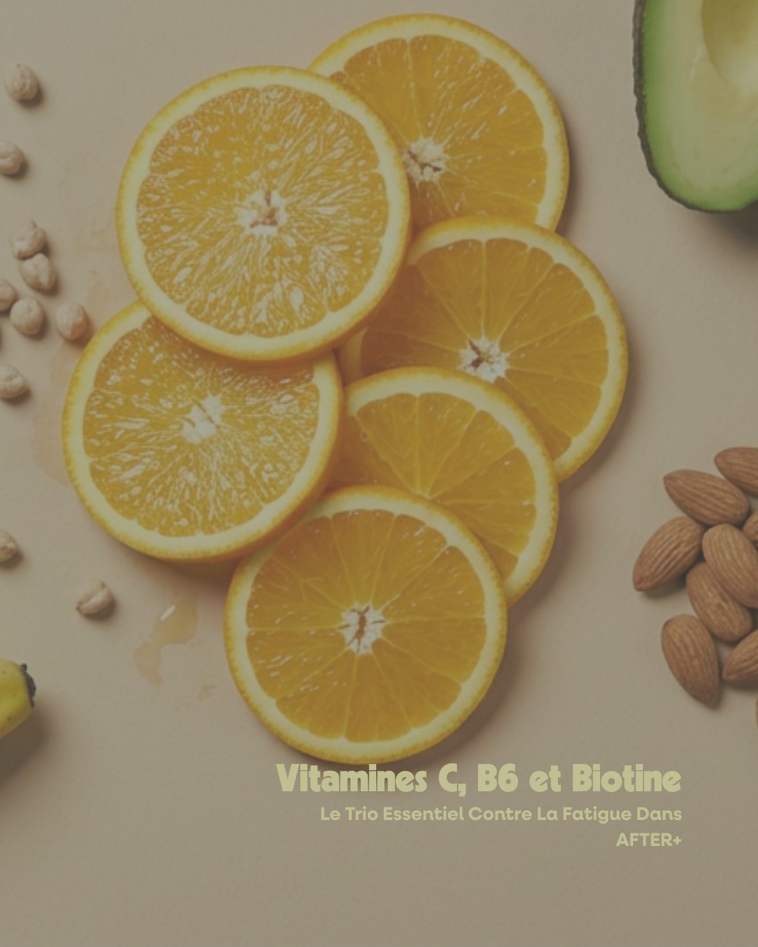 Vitamines C, B6 et Biotine : Le Trio Essentiel Contre La Fatigue Dans AFTER+